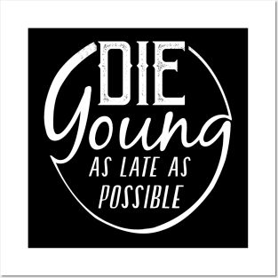 Die Young... Posters and Art